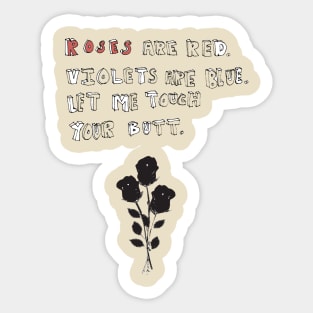 roses are red Sticker